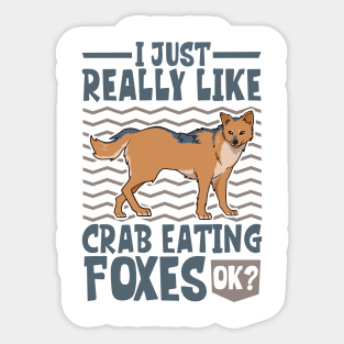 I just really love Crab-eating Foxes Sticker